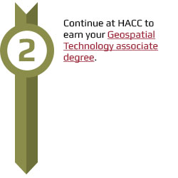 Continue at HACC to earn your geospatial associate degree.