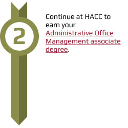 Continue at HACC to earn your AOM degree.