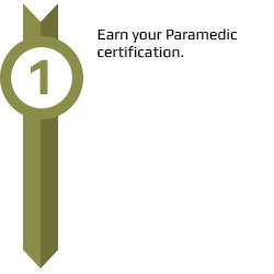 Earn your paramedic certification.