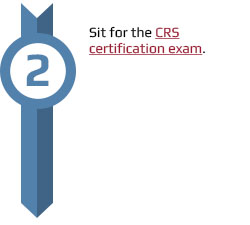Sit for the CRS exam